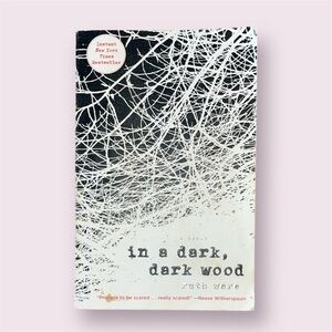 In a Dark, Dark Wood Book Ruth Ware Spooky Fall Reading Novel Best Seller Trip